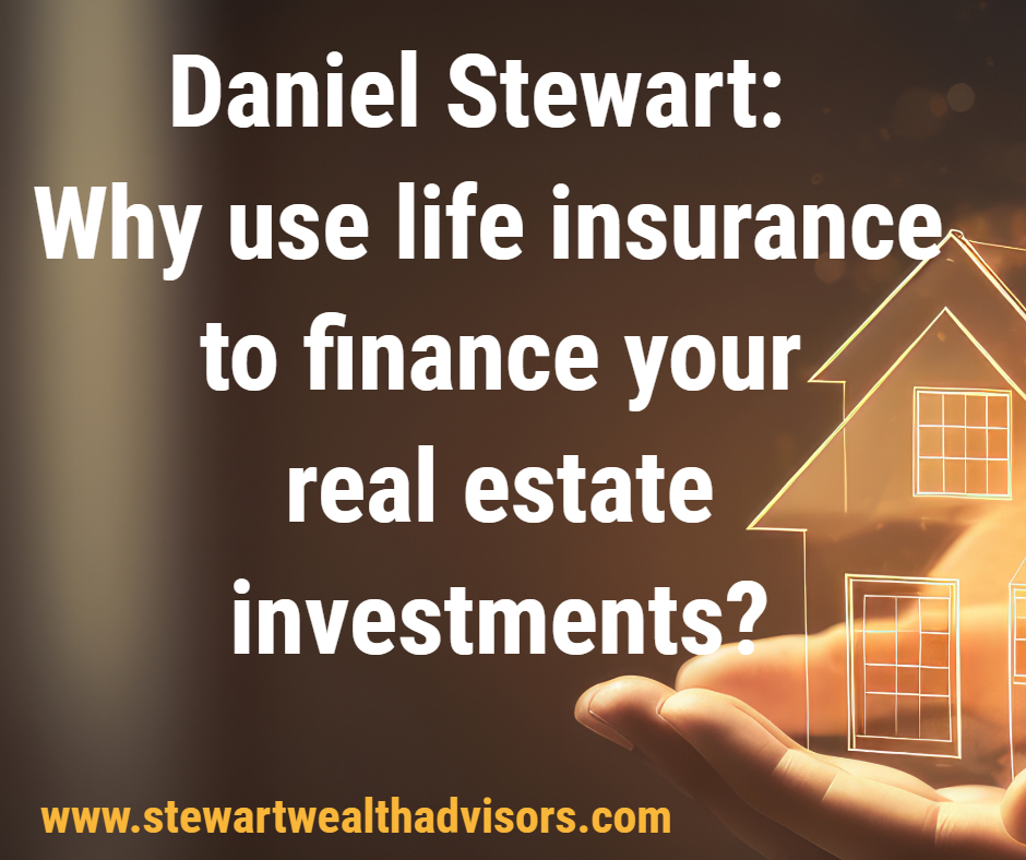 danielstewartusewholelifefinancerealestate