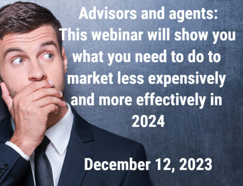 Insurance agents and financial advisors- don’t miss this webinar!