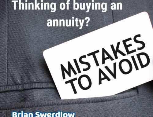Brian Swerdlow: If you’re thinking of getting an annuity, be sure to avoid making these common mistakes