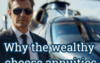 why wealthy choose annuities